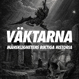 Cover for Väktarna - Mänsklighetens riktiga historia