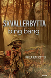 Cover for Skvallerbytta Bing Bång