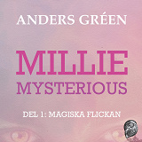 Cover for Millie Mysterious : Del 1 Magiska flickan