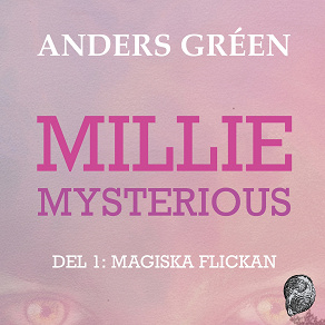 Cover for Millie Mysterious : Del 1 Magiska flickan