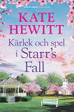 Cover for Kärlek och spel i Starr's Fall
