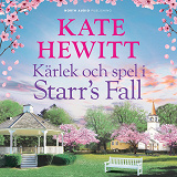 Cover for Kärlek och spel i Starr's Fall