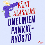 Cover for Unelmien pankkiryöstö
