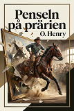 Cover for Penseln på prärien