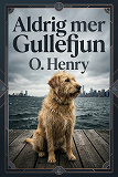 Cover for Aldrig mer Gullefjun