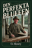 Cover for Den perfekta bluffen