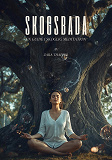 Cover for Skogsbada: En guide i skoglig meditation