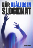 Cover for När blåljusen slocknat