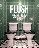 Cover for Flush : toaletter i Stockholm / Flush : toilets in Stockholm