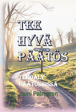 Cover for Tee hyvä päätös: Tekoäly päätöksissä