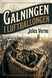 Cover for Galningen i luftballongen