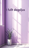 Cover for I fullt dagsljus