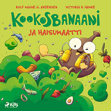 Cover for Kookosbanaani ja haisumaatti