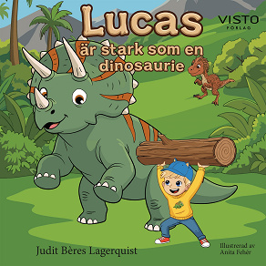 Cover for Lucas är stark som en dinosaurie