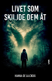 Cover for Livet som skiljde dem åt
