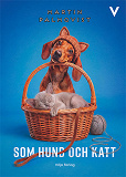 Cover for Som hund och katt
