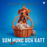 Cover for Som hund och katt