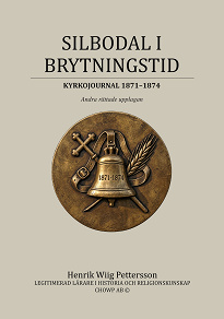 Cover for SILBODAL I BRYTNINGSTID: Kyrkojournal 1871-1874