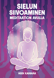 Cover for Sielun siivoaminen meditaation avulla