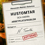 Cover for Hustomtar och andra arbetsplatsproblem