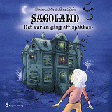 Cover for Sagoland - Det var en gång ett spökhus