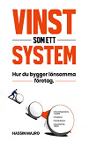 Cover for VINST SOM ETT SYSTEM: HUR DU BYGGER LÖNSAMMA FÖRETAG