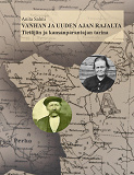 Cover for Vanhan ja uuden ajan rajalta: Tietäjän ja kansanparantajan tarina
