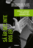 Cover for Så är det inte hos er - kyrkligt ledarskap i organisationsteoriernas värld