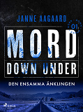Cover for Mord Down Under – Den ensamma änklingen del 1