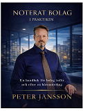 Cover for Noterat bolag i praktiken: En handbok för bolag inför och efter en börsnotering