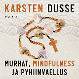 Cover for Murhat, mindfulness ja pyhiinvaellus