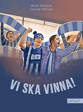Cover for Vi ska vinna! (lättläst)