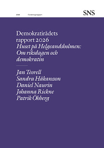 Cover for Huset på Helgeandsholmen: Om riksdagen och demokratin   okratin: Demokratirådets rapport 2026