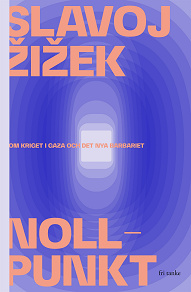 Cover for Nollpunkt: Om kriget i Gaza och det nya barbariet
