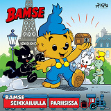 Cover for Bamse seikkailulla Pariisissa