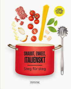 Cover for Snabbt, enkelt, italienskt : steg för steg