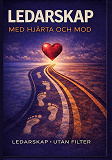 Cover for Ledarskap med hjärta och mod