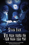 Cover for Vill man vara fin – får man lida pin!
