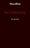 Cover for The Unknowing: Dont Be Afraid