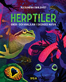 Cover for Herptiler : grod- och kräldjur i Sveriges natur