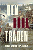 Cover for Den röda tråden : Femhundra år av rysk imperialism