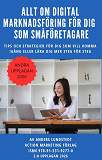 Cover for Allt om digital marknadsföring för dig som småföretagare