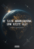 Cover for De sista människorna som visste allt