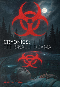 Cover for  Cryonics: ett iskallt drama