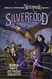 Cover for Nevermoor: Silverfödd – Morrigan Crow och den magiska hemligheten