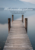Cover for Mielenrauhaa arkeen: Aloittelijan opas mindfulnessiin  ja tasapainoiseen elämään