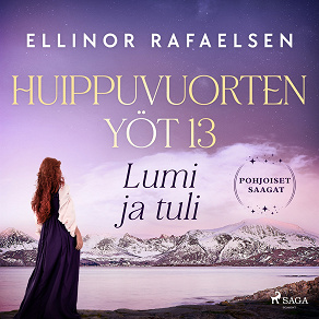 Cover for Lumi ja tuli – Huippuvuorten yöt 13