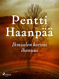 Cover for Ihmiselon karvas ihanuus