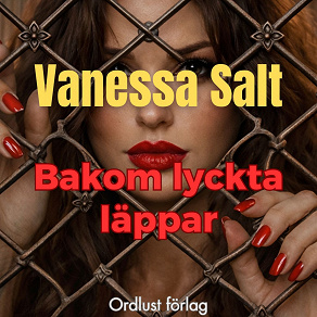 Cover for Bakom lyckta läppar