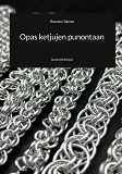 Cover for Opas ketjujen punontaan: Avolenkkiketjut